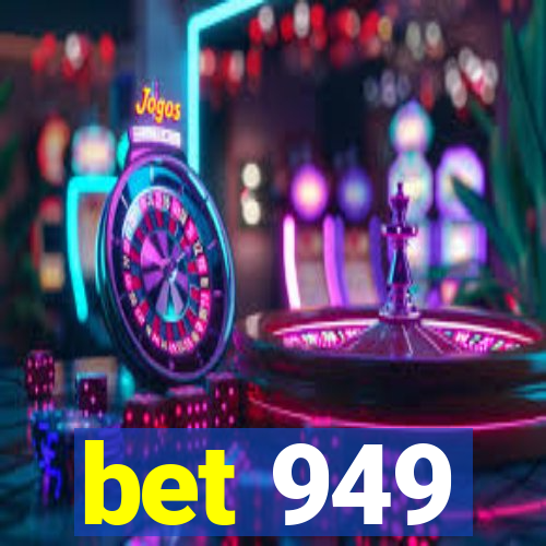 bet 949